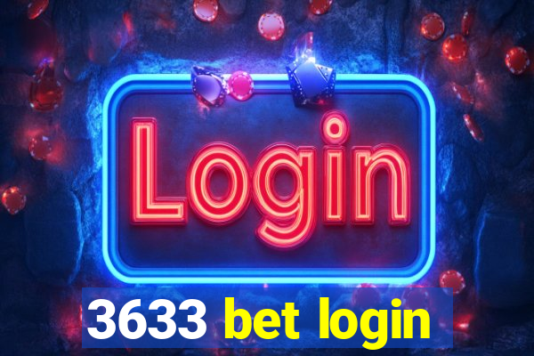 3633 bet login